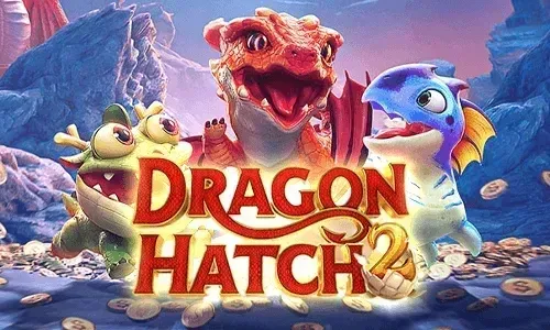 PGV2-Dragon Hatch 2